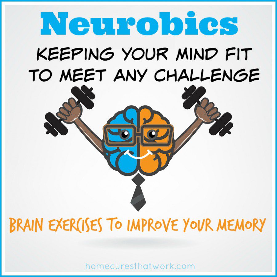 Neurobics – How To Exercise Your Brain And Improve Your Memory - Home ...