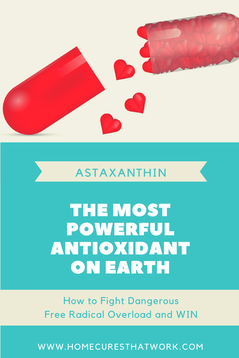 Why You Need Astaxanthin The Most Powerful Antioxidant On Earth 