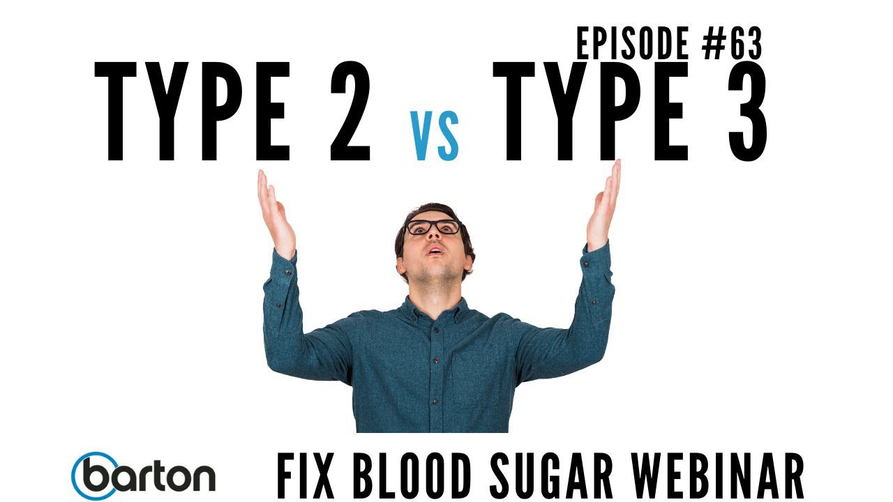 episode-63-type-2-vs-type-3-fix-blood-sugar-webinar-with-joe